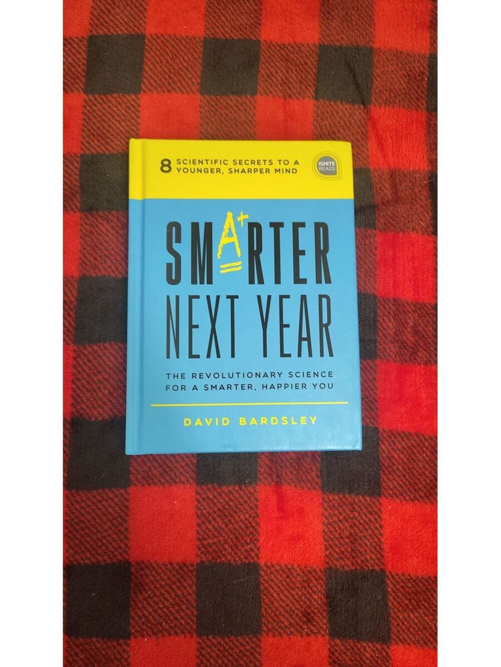 Smarter Next Year David Bardsley 8 Scientific Secrets Younger Sharper Mind